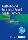 Aesthetic and functional female genital surgery