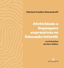 Afetividade E Linguagens Expressivas - Contribuições De Henri Wallon
