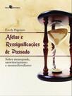 Afetos e ressignificações de passado - PACO EDITORIAL