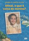 Afinal, o que é coisa de menina: ilhas de memória e trajetória de Arabela