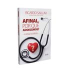 Afinal, Por Que Adoecemos A Visão Espírita - EME