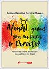 Afinal, Quem Sou Eu para o Direito (lacrado) - Lumen Juris