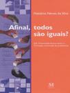 Afinal, todos são iguais Afinal, todos são iguais