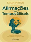 Afirmações para tempos difíceis