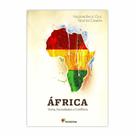 África - Terra, Sociedade e Conflitos - Editora Moderna
