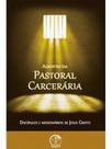 Agentes da pastoral carceraria