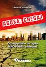 Agora chega! o desperdicio de agua nao pode continuar - HARBRA