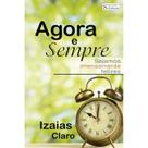 Agora e Sempre Agora e Sempre