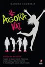 AGORA VAI - Autor: CAMBRAIA, ISADORA - EXITO