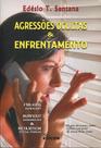 Agressões Ocultas & Enfrentamento