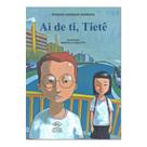 Ai de Ti, Tiete - Editora DCL