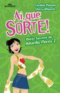 Ai, que sorte! diario secreto de amarilis flores 2