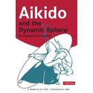 Aikido and the dynamic sphere Aikido and the dynamic sphere