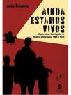 Ainda estamos vivos