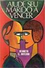 Ajude Seu Marido A Vencer