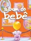 Álbum do bebê - Larousse