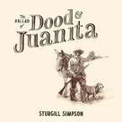 Álbum musical Sturgill Simpson The Ballad of Dood and Juanita