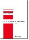 Aldeias de Todos Nós, As - UFSC Aldeias de Todos Nós, As - UFSC