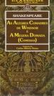 Alegres comadres de windsor e a megera domada, as - col. classicos de bolso - EDIOURO PARADIDATICOS (EB) Alegres comadres de windsor e a megera domada, as - col. classicos de bolso - EDIOURO PARADIDATICOS (EB)