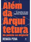 Além da arquitetura: da paixão ao negócio