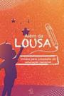 Além da lousa: unidos pelo propósito da educação nacional