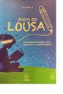 Além da LOUSA