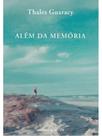 Além da memória
