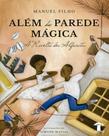 Além da parede mágica - 02 ed. - BAOBÁ