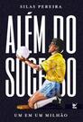 Além do Sucesso - Um em Um Milhão - Vida