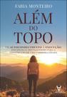 Além do topo: do autoconhecimento à execução: disciplina e protagonismo para a construção de uma carreira sólida