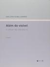 Alem do visivel - o olhar da literatura - 7 LETRAS