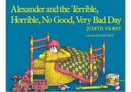 Alexander and the terrible, horrible, no good, very bad day