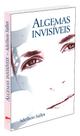 Algemas Invisíveis - Livro de Autoajuda Algemas Invisíveis - Livro de Autoajuda