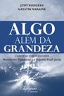 Algo além da grandeza: conversas com o cientista Humberto Maturana e a ioguini dadi janki - INTEGRARE