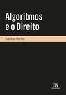 Algoritmos e o Direito - 01Ed/20 - ALMEDINA Algoritmos e o Direito - 01Ed/20 - ALMEDINA