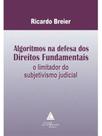 Algoritmos na defesa dos direitos fundamentais - 2024 - LIVRARIA DO ADVOGADO