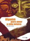 Alguém para amar a vida inteira