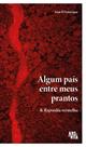 Algum País Entre Meus Prantos & Rapsódia Vermelha Sortido Algum País Entre Meus Prantos & Rapsódia Vermelha Sortido