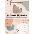 Alguma (P)rosa - PONTES