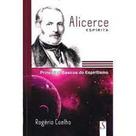 Alicerce Espirita: Princípios Básicos Do Espiritismo - DIVERSOS