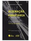 Alienação fiduciária de bens imóveis - 2024 Alienação fiduciária de bens imóveis - 2024
