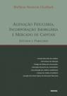 Alienação Fiduciária, Incorporação Imobiliária Alienação Fiduciária, Incorporação Imobiliária