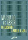 Alienista e a Mão e a Luva, O