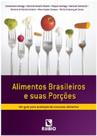 Alimentos Brasileiros e Suas Porções: Um Guia Para Avaliação do Consumo Alimentar - Rubio Alimentos Brasileiros e Suas Porções: Um Guia Para Avaliação do Consumo Alimentar - Rubio