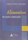 Alimentos da Ação à Execução - Livraria do Advogado
