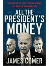 All the president's money