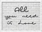 All you need is love - quadro com moldura e vidro