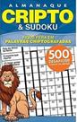 Almanaque cripto e sudoku - fique fera em palavras criptografadas - editora escala Almanaque cripto e sudoku - fique fera em palavras criptografadas - editora escala