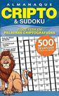 Almanaque Cripto e Sudoku - Fique Fera Em Palavras Criptografadas