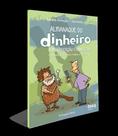 Almanaque Do Dinheiro Com Educação Financeira - Uma História De Trocas, Moedas E Muito Mais.